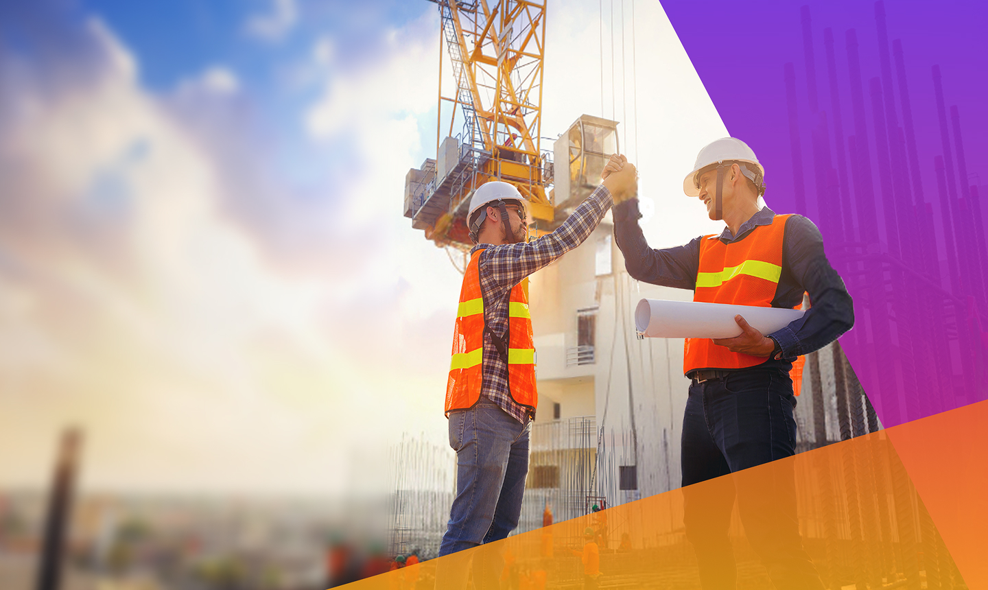 Two construction workers in hard hats and orange vests high-fiving at a building site. One holds blueprints. A crane and building structure are in the background, with a purple and orange gradient overlay on the right side.