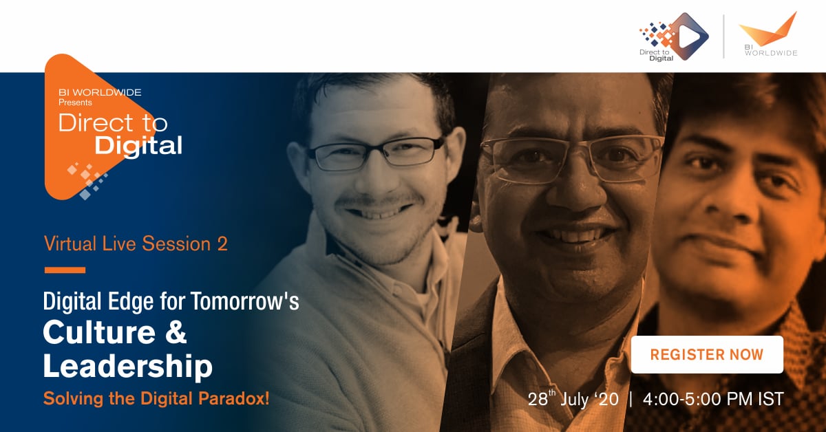 Promotional banner for Direct to Digital live session titled Digital Edge for Tomorrow’s Culture & Leadership on 28th July ’20, 4:00-5:00 PM IST. Features three individuals photos and a Register Now button.